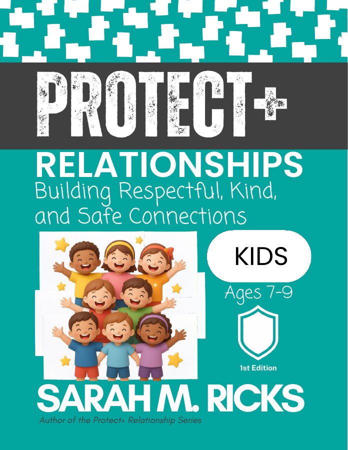 Protect+ Relationships: Kids, ages 7 to 9