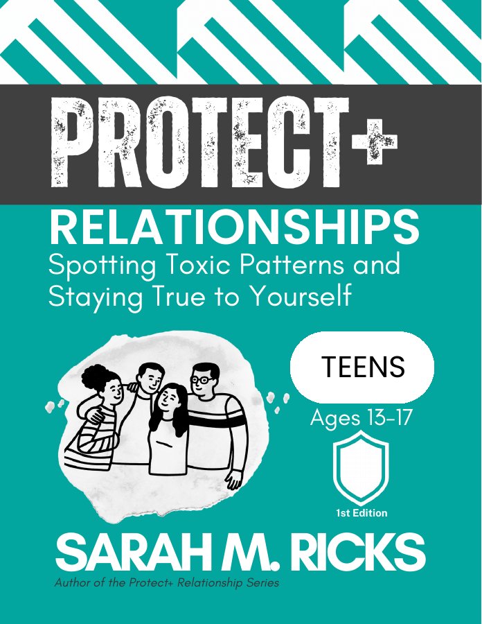 Protect+ Relationships: Teens, ages 13 to 17